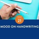 The Flourishing Center Podcast with Emiliyia Zhivotovskaya – Episode 21: "Mood on Handwriting " Life Hacks, Science and How People Put Positive Psychology into Practice